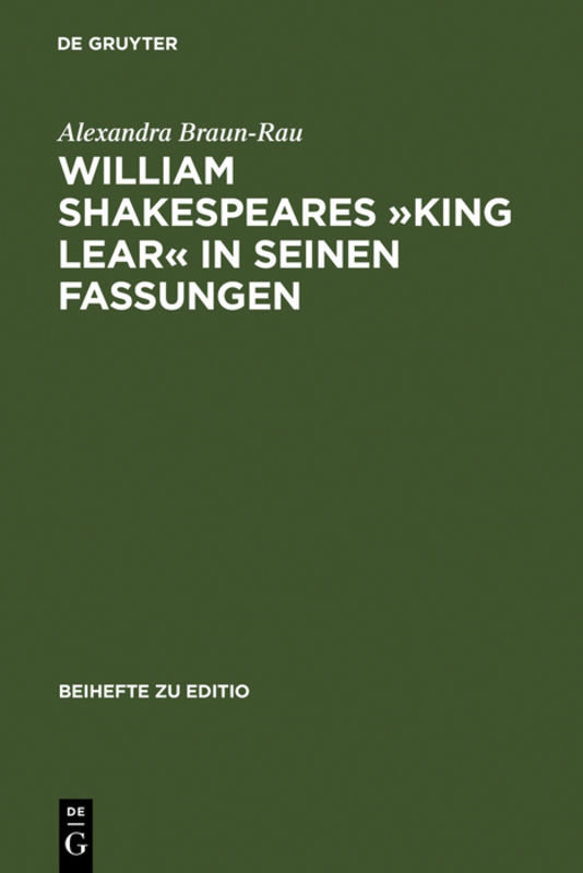 William Shakespeares »King Lear« in seinen Fassungen