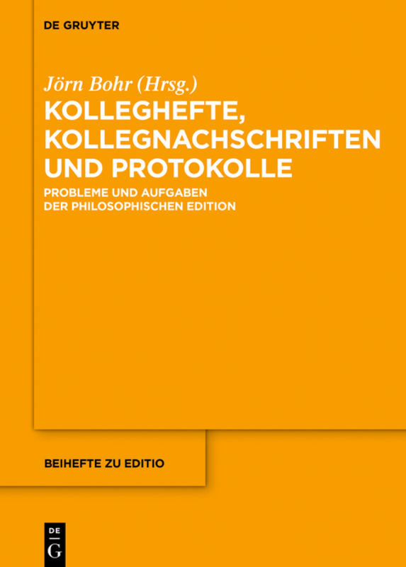 Kolleghefte, Kollegnachschriften und Protokolle