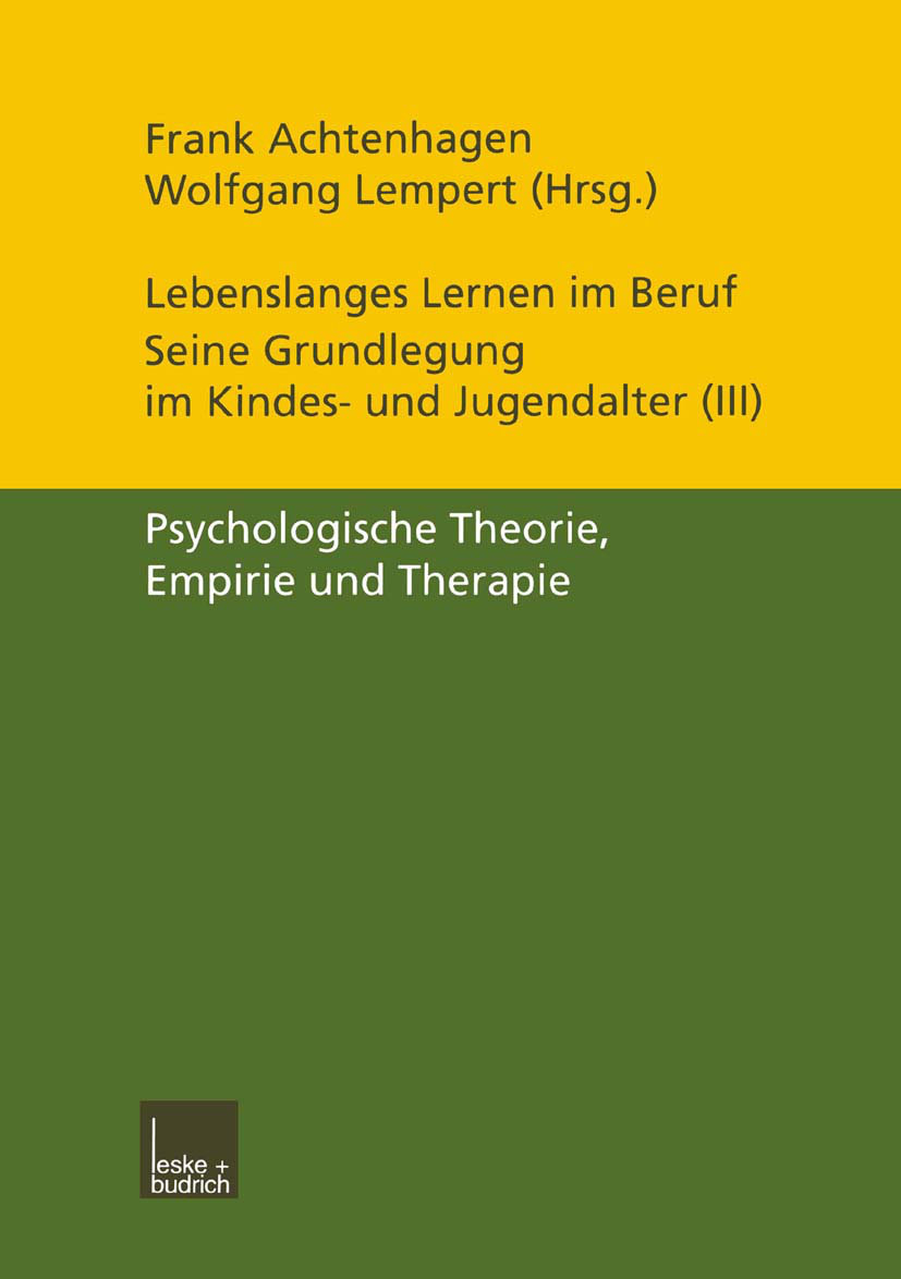 Lebenslanges Lernen im Beruf - seine Grundlegung im Kindes- und Jugendalter