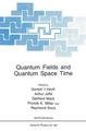 Quantum Fields and Quantum Space Time