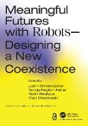 Meaningful Futures with Robots