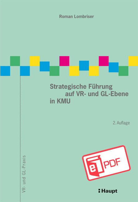 Strategische Führung auf VR- und GL-Ebene in KMU