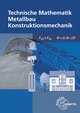 [Bundle] Technische Mathematik Metallbau Konstruktionsmechanik