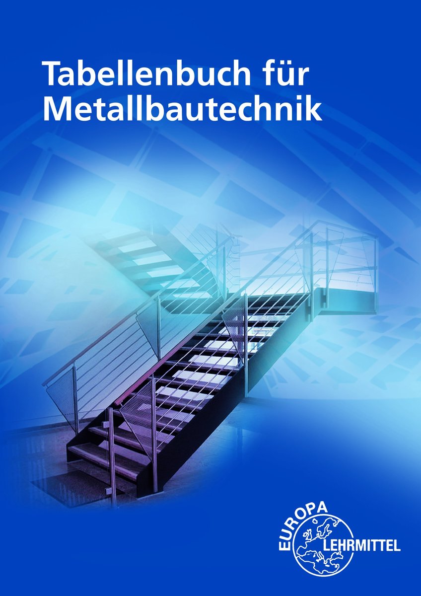 Tabellenbuch für Metallbautechnik