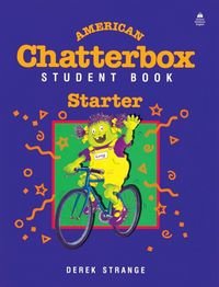 American Chatterbox Starter Level: Starter Level: Student Book