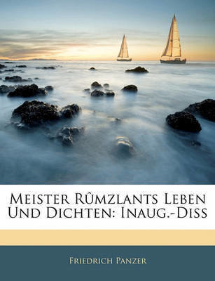 Meister Rumzlants Leben Und Dichten