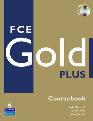 FCE Gold Plus Cbk & CD-ROM pk - FCE Gold Plus