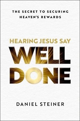 Hearing Jesus Say, 'Well Done'