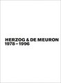 Gerhard Mack: Herzog & de Meuron / Herzog & de Meuron 1978-1996, Bd./Vol. 1-3