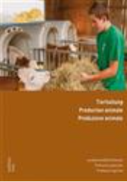 B Tierhaltung, 2. Lehrjahr Lehrmittel für die berufliche Grundbildung «Landwirtin EFZ / Landwirt EFZ