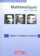 Mathematik für Maturitätsschulen, Französischsprachige Schweiz, Algèbre et analyse de données, Aufgaben