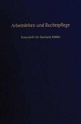 Arbeitsleben und Rechtspflege.