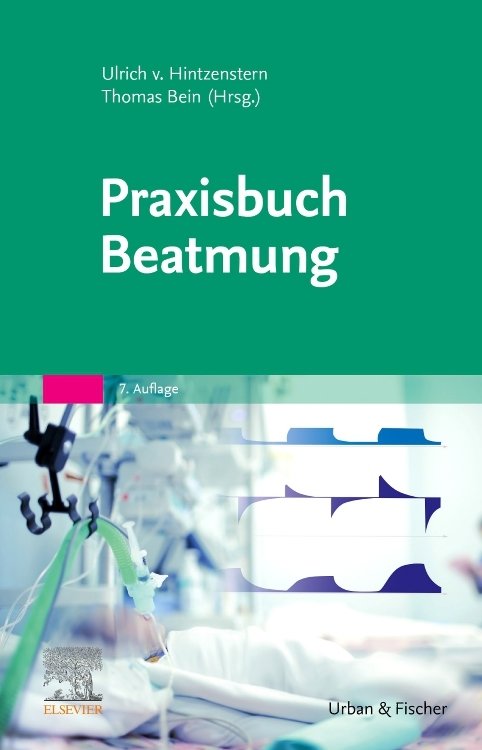 Praxisbuch Beatmung