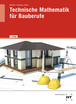 Technische Mathematik für Bauberufe