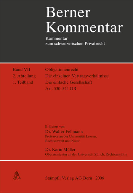 Obligationenrecht: Die einzelnen Vertragsverhältnisse, Gesellschaftsrecht, Wertpapierrecht, Art. 363-1186 / Kauf und Tausch - Die Schenkung. Art. 184-252 / Die einfache Gesellschaft - Art. 530-544 OR Die einzelnen Vertragsverhältnisse Obligationenrecht