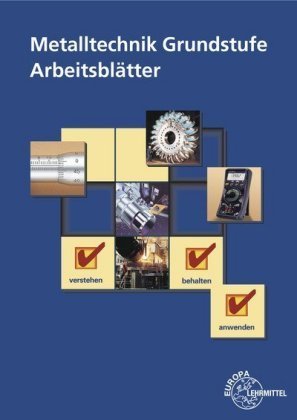 Metalltechnik Grundstufe, Arbeitsblätter