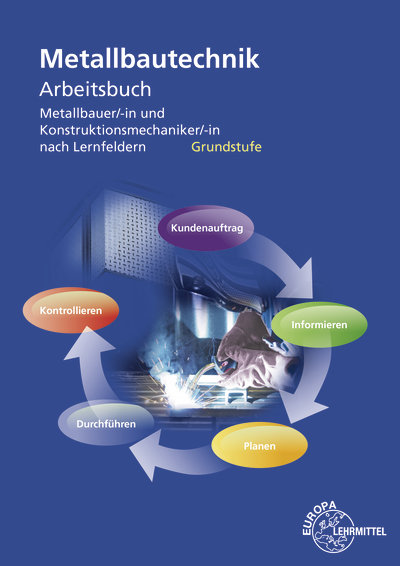 Arbeitsbuch Metallbautechnik Grundstufe