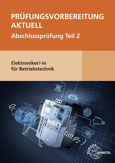 Prüfungsvorbereitung aktuell - Elektroniker/-in für Betriebstechnik