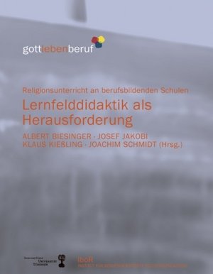 Lernfelddidaktik als Herausforderung