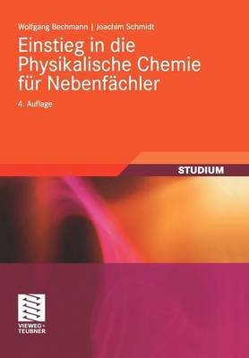 Einstieg in die Physikalische Chemie für Nebenfächler