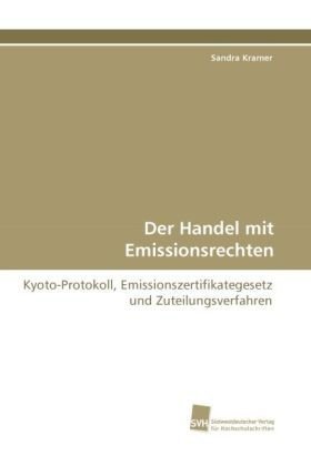 Der Handel mit Emissionsrechten