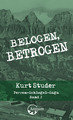 Belogen, betrogen